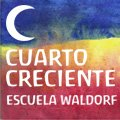 ESCUELA WALDORF CUARTO CRECIENTE